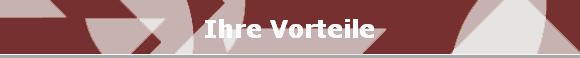 Ihre Vorteile